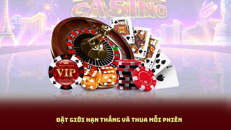 Đặt giới hạn thắng và thua mỗi phiên